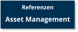 Referenzen  Asset Management