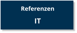 Referenzen  IT